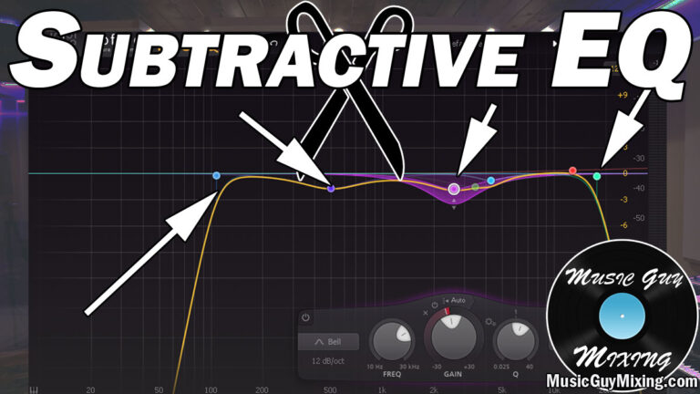 Subtractive EQ - What It Is and Why It's the Best EQ - Music Guy Mixing