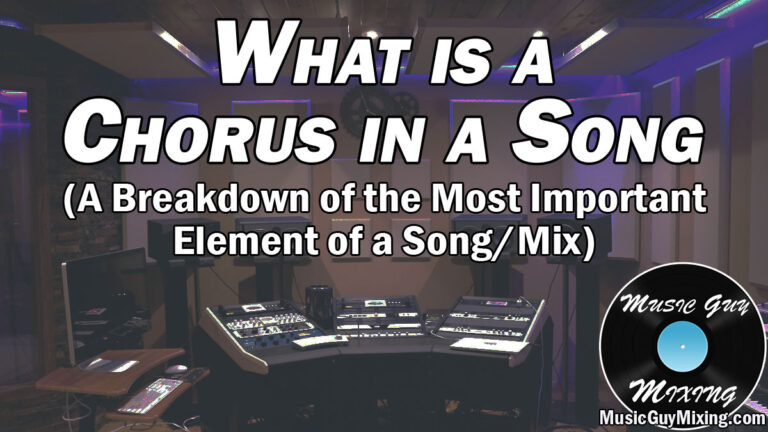 What is a Chorus in a Song - Music Guy Mixing