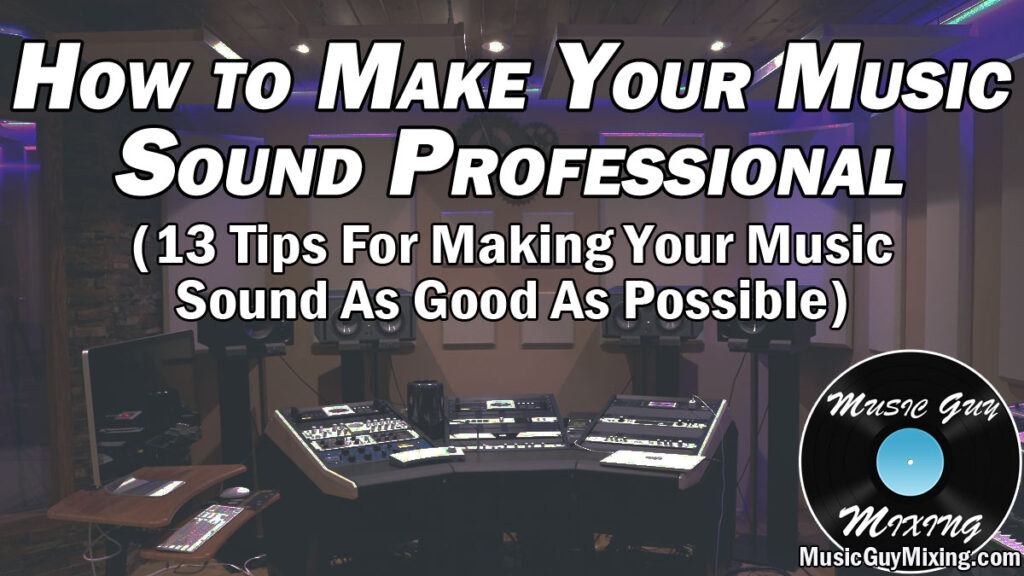 how to make your music sound professional
