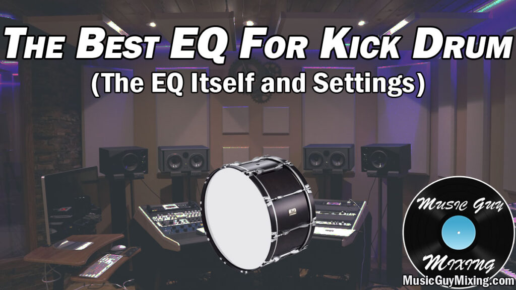 best eq for kick drum