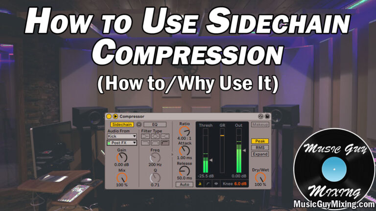 How to Use Sidechain Compression (And Why Use It) - Music Guy Mixing