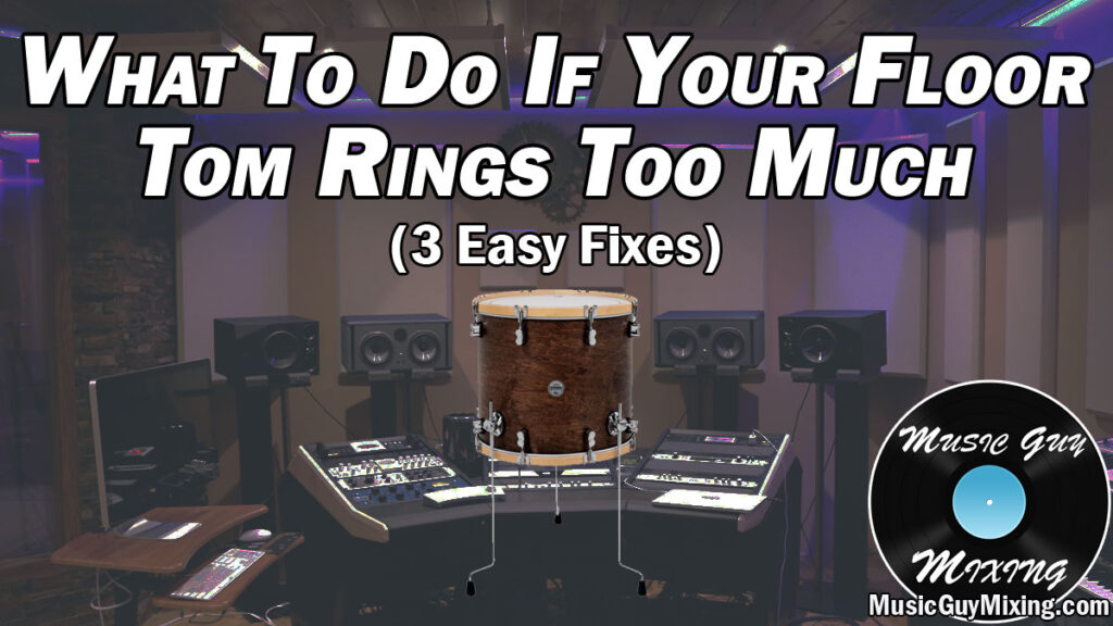 floor tom rings too much
